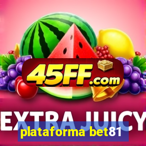 plataforma bet81